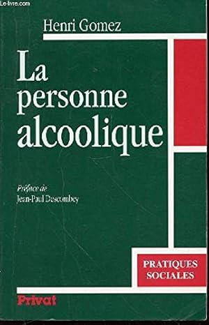 Seller image for La personne alcoolique.Comprendre le systme-alcool for sale by Librairie L'Amour du Livre