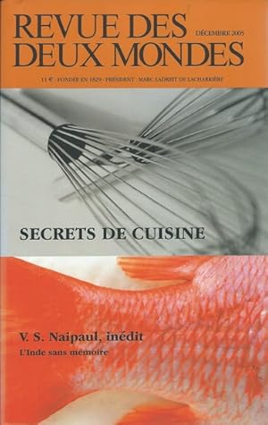 Revue des deux Mondes Décembre 2005 Secrets de Cuisine. L'Inde sans mémoire