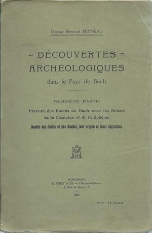 Découvertes archéologiques dans le pays de Buch. Troisième partie