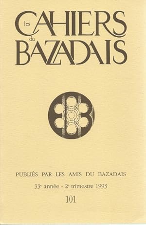 LES CAHIERS DU BAZADAIS N° 101 Roger TORLOIS Un singulier élu du canton de Grignols au début du X...