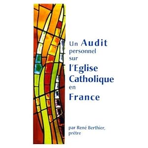 Un audit personnel sur l'Eglise catholique en France