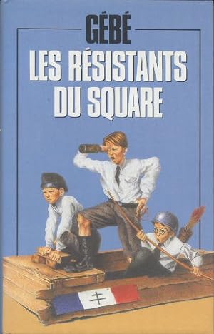 Bild des Verkufers fr Les rsistants du square zum Verkauf von Librairie L'Amour du Livre