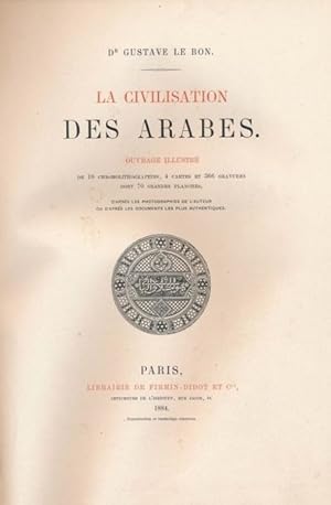 Seller image for La civilisation des Arabes for sale by Librairie L'Amour du Livre