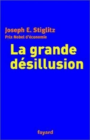 Bild des Verkufers fr La Grande Dsillusion zum Verkauf von Librairie L'Amour du Livre