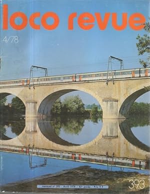 LOCO REVUE No 393 du 01/04/1978 - LA REVUE DES MODELISTES ET AMATEURS. LE DECOR EN RESEAU - ELECT...