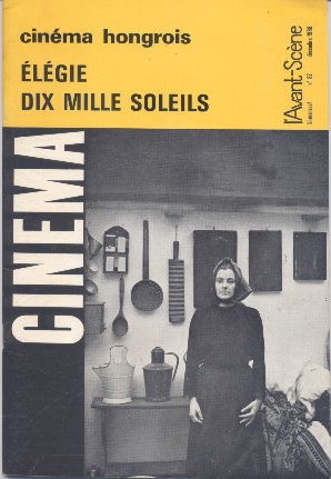Elégie - Dix mille soleils Cinéma Hongrois L'Avant-Scène Cinéma n° 87