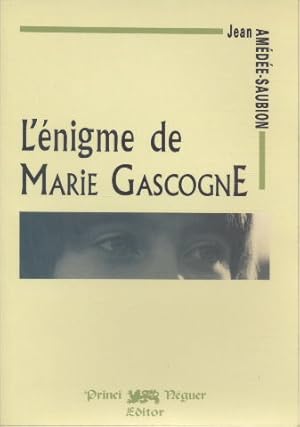 Image du vendeur pour L'nigme de Marie Gascogne mis en vente par Librairie L'Amour du Livre