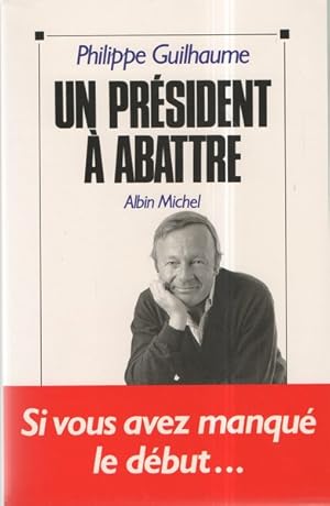 Un président à abattre