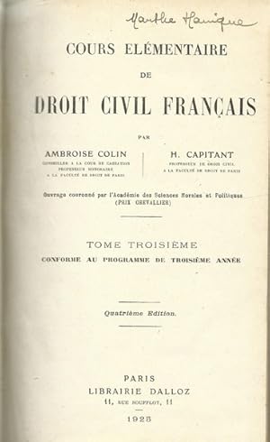 Cours élémentaire de droit civil français Tome troisième Conforme au programme de troisième année...