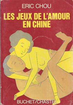 Seller image for Les jeux de l'amour en Chine for sale by Librairie L'Amour du Livre