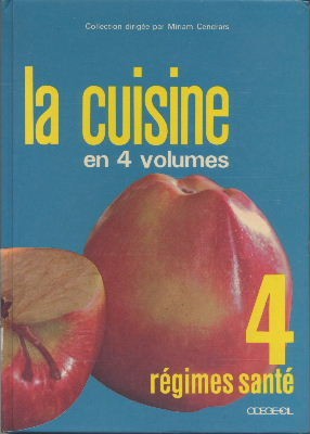 La cuisine en 4 volumes T4 régime santé