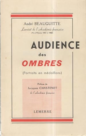 Image du vendeur pour Audience des ombres : Portraits en mdaillons mis en vente par Librairie L'Amour du Livre