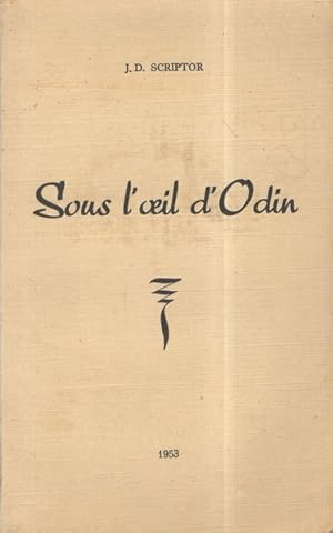 Sous l'oeil d'Odin . Le temps des sagas. Etudes Scandinaves I