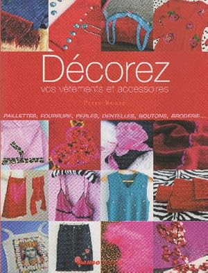 Décorez vos vêtements et accessoires