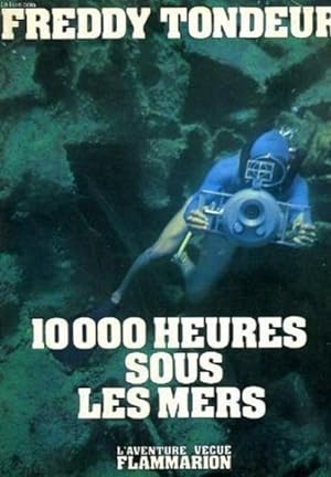 10 000 heures sous les mers. Carnet de plongée
