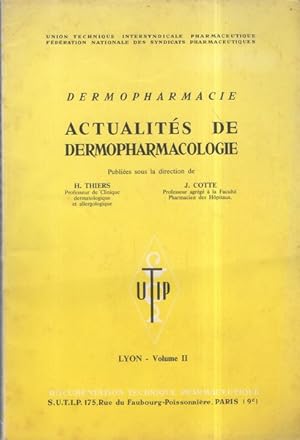 Actualites de dermopharmacologie, Lyon volume 2