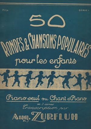 Seller image for 50 rondes et chansons populaires pour les enfants. piano seul ou chant et piano en 3 sries.2me srie. for sale by Librairie L'Amour du Livre