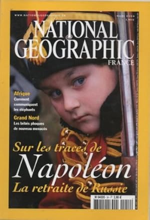 National Geographic N° 54 Sur les traces de Napoléon La retraite de Russie Mars 2004
