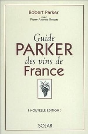 Seller image for Guide Parker des vins de France, dition 2001 for sale by Librairie L'Amour du Livre