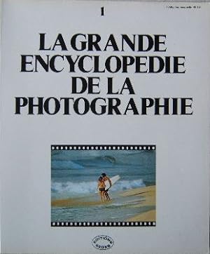 La grande encyclopédie de la photographie numéro 1