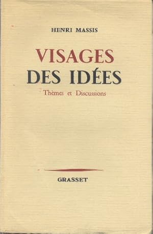 Visages des idées suivi de A contre-courant Thèmes et Discussions