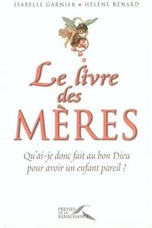 Image du vendeur pour Le livre des mres mis en vente par Librairie L'Amour du Livre