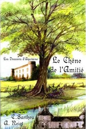 Le Chêne de l'Amitié