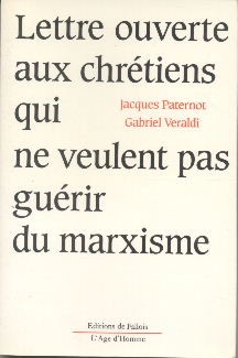 Bild des Verkufers fr Lettre ouverte aux chrtiens qui ne veulent pas gurir du marxisme zum Verkauf von Librairie L'Amour du Livre
