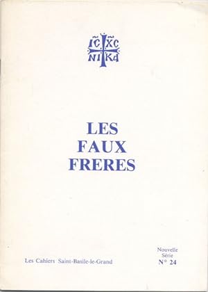 Les faux Frères. Les Cahiers Saint-Basile-le-Grand n° 24.