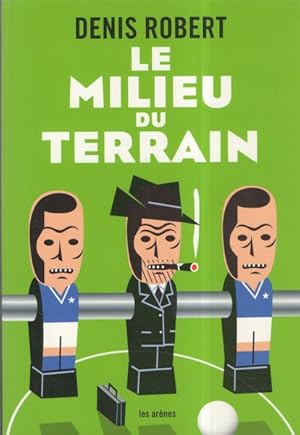 Le milieu du terrain