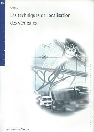 Bild des Verkufers fr LES TECHNIQUES DE LOCALISATION DES VEHICULES zum Verkauf von Librairie L'Amour du Livre