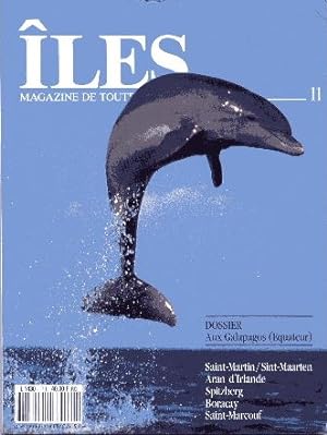 Iles magazine de toutes les îles N° 11. Dossier Aux Galapagos (Equateur).