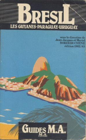 Brésil Les Guyanes -Paraguay-Uruguay