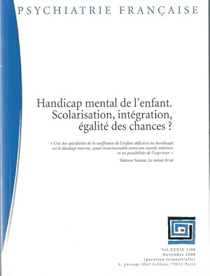 Image du vendeur pour Revue Psychiatrie Franaise XXXIX Handicap mental de l'enfant. Scolarisation, intgration, galit des chances? mis en vente par Librairie L'Amour du Livre