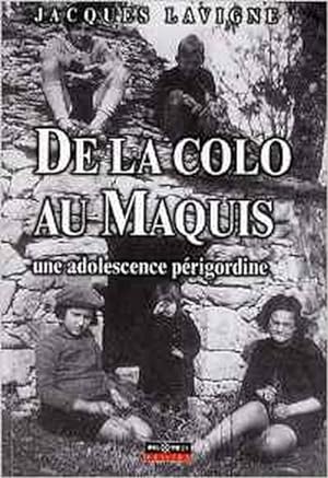 Bild des Verkufers fr De la colo au Maquis.Une adolescence prigordine zum Verkauf von Librairie L'Amour du Livre