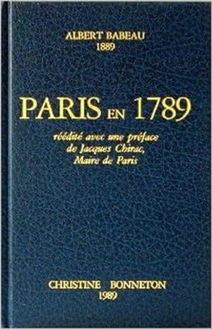 Paris en 1789, réédité avec une préface de Jacques Chirac, Maire de Paris