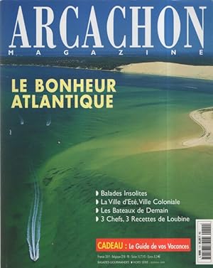 Arcachon Magazine N°6 Le bonheur Atlantique