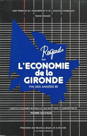 Regards sur l'économie de la Gironde fin des années 80