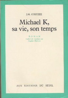 Seller image for Michael K, sa vie, son temps for sale by Librairie L'Amour du Livre