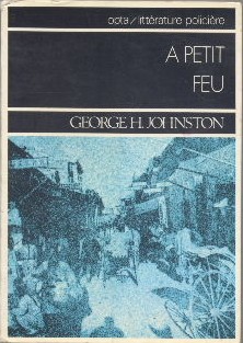 Image du vendeur pour A petit feu mis en vente par Librairie L'Amour du Livre