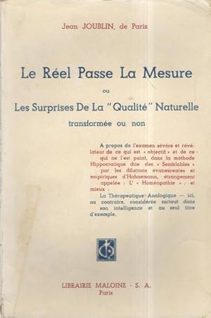 Le Réel passe la mesure : Ou les Surprises de la qualité naturelle transformée ou non à propos de...