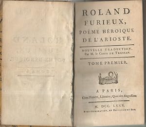 Roland furieux. Poème héroïque de l'Arioste. Nouvelle traduction par M. le Comte de TressanTome p...