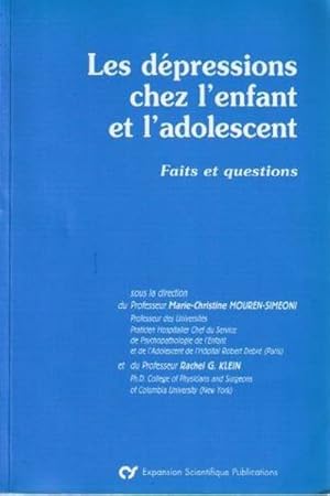 Image du vendeur pour Les dpressions chez l'enfant et l'adolescent Faits et questions mis en vente par Librairie L'Amour du Livre