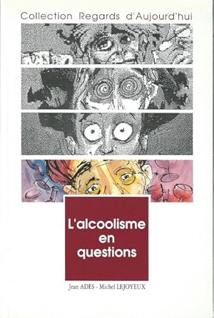Imagen del vendedor de L'alcoolisme en questions a la venta por Librairie L'Amour du Livre