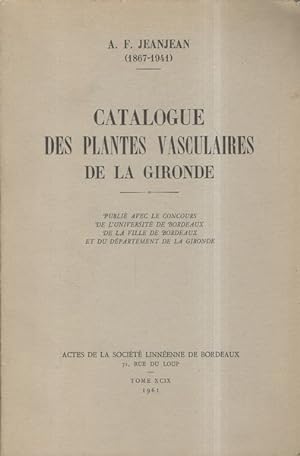 Catalogue des plantes vasculaires de la Gironde ( publié avec le concours de l'Université de Bord...