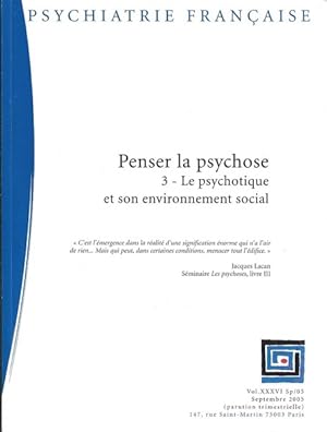 Image du vendeur pour Psychiatrie Franaise Penser la psychose 3 Le psychotique et son environnement social mis en vente par Librairie L'Amour du Livre
