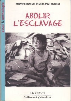 Abolir l'esclavage