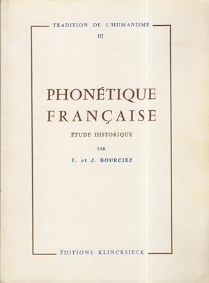 Seller image for Phontique franaise: tude historique for sale by Librairie L'Amour du Livre