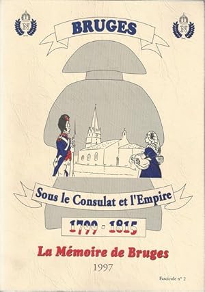 Bruges sous le Consulat et l'Empire 1799-1815