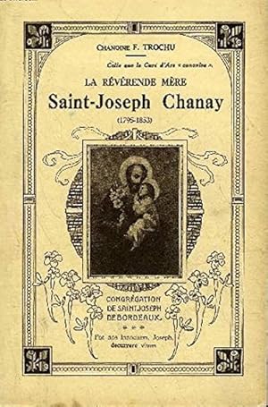 La Révérende Mère Saint Joseph Chanay (1795-1853)